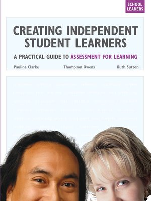 cover image of Creating Independent Student Learners, School Leaders